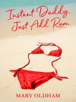cover image of Instant Daddy, Just Add Rum